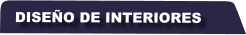 DISE�O DE INTERIORES